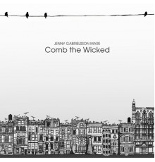 Jenny Gabrielsson Mare - Comb the Wicked