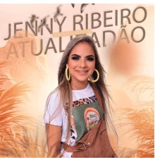 Jenny Ribeiro - Atualizadão