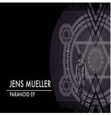 Jens Mueller - Paranoid (Original Mix)