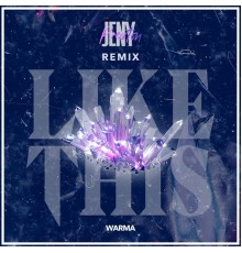 Jeny Preston - Like This (Remixes)