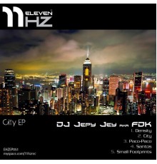Jepy Jey aka FDK - City EP (Original Mix)