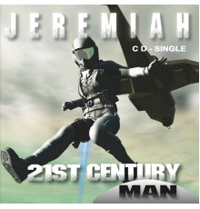 Jeremiah - 21st Century Man