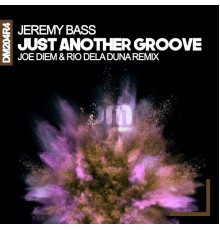 Jeremy Bass - Just Another Groove