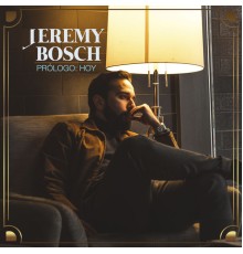 Jeremy Bosch - Prólogo: Hoy