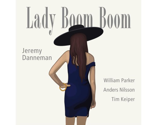 Jeremy Danneman - Lady Boom Boom