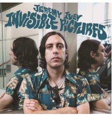 Jeremy Ivey - Invisible Pictures