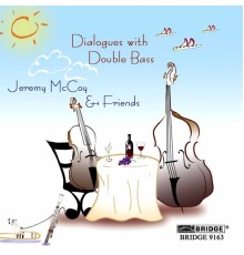 Jeremy McCoy - Dialogues with Double Bass
