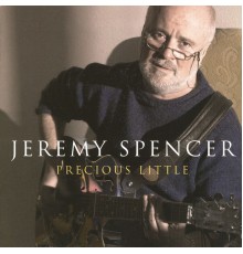 Jeremy Spencer - Precious Little