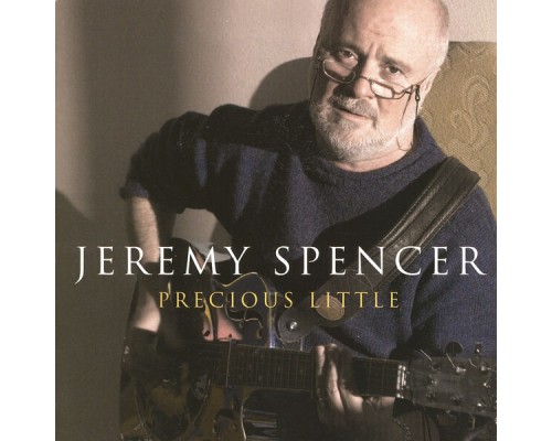 Jeremy Spencer - Precious Little