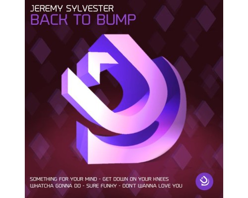 Jeremy Sylvester - Back To Bump