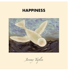 Jeremy Tuplin - Happiness