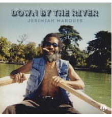 Jerimiah Marques - Down by the River