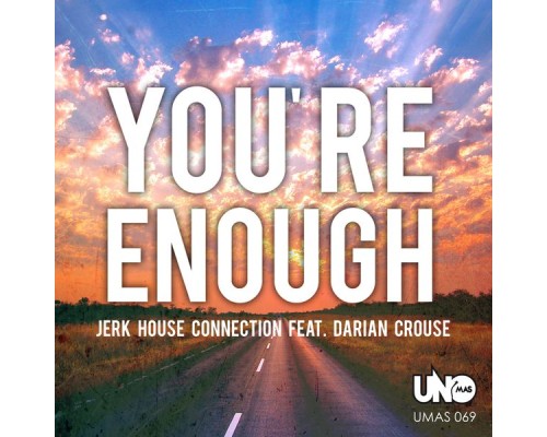 Jerk House Connection - You're Enough