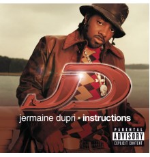 Jermaine Dupri - Instructions (Explicit Version)