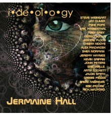 Jermaine Hall - Ideology