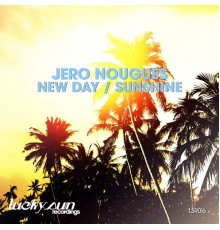 Jero Nougues - New Day / Sunshine (Original Mix)