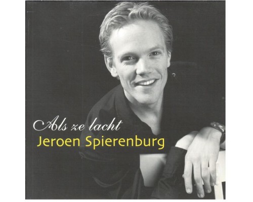 Jeroen Spierenburg - Als Ze Lacht