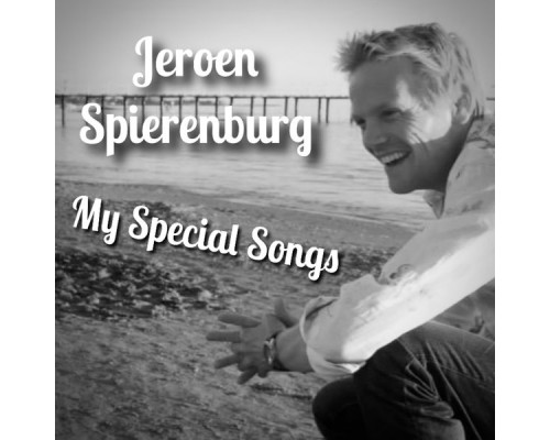 Jeroen Spierenburg - My Special Songs