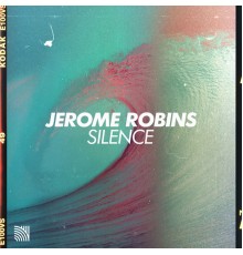 Jerome Robins - Silence