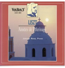 Jerome Rose - Liszt: Années de pèlerinage