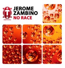 Jerome Zambino - No Race