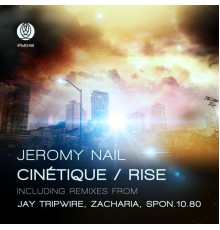 Jeromy Nail - Cinétique / Rise