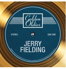 Jerry Fielding - Golden Oldies