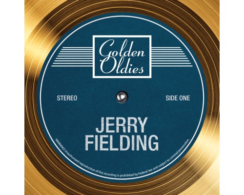 Jerry Fielding - Golden Oldies