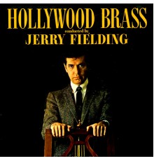 Jerry Fielding - Hollywood Brass