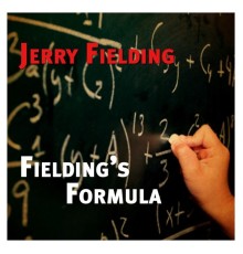 Jerry Fielding - Fielding's Formula