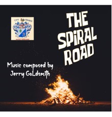 Jerry Goldsmith - The Spiral Road