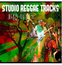 Jerry Harris - Studio Reggae Tracks