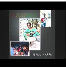 Jerry Harris - Flexible