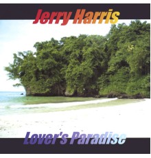 Jerry Harris - Lover's Paradise