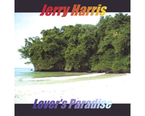 Jerry Harris - Lover's Paradise