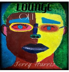 Jerry Harris - Lounge Out