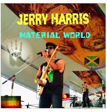 Jerry Harris - Material World