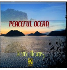 Jerry Harris - Peaceful Ocean