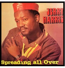 Jerry Harris - Spreading All Over