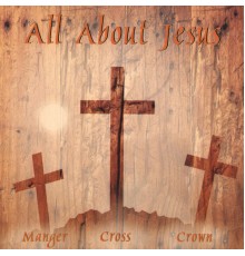 Jerry Johnson - All About Jesus