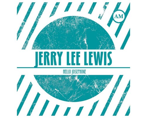 Jerry Lee Lewis - Hello Josephine