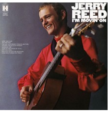 Jerry Reed - I'm Movin' On