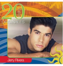 Jerry Rivera - 20 Exitos Originales