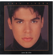 Jerry Rivera - Cara De Niño