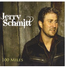 Jerry Schmitt - 100 Miles