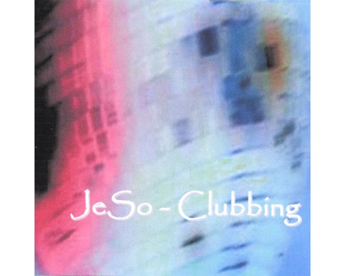 Jeso - Clubbing