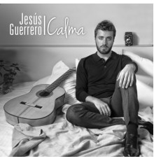 Jesús Guerrero - Calma