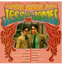 Jess & James - Revolution, Evolution, Change