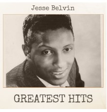 Jesse Belvin - Greatest Hits