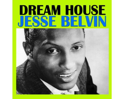 Jesse Belvin - Dream House